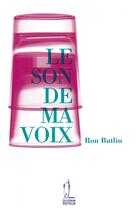 Couverture du livre « Le son de ma voix » de Ron Butlin aux éditions Quidam