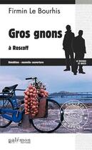 Couverture du livre « Gros gnons à Roscoff » de Firmin Le Bourhis aux éditions Palemon