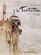Couverture du livre « La tentation ; carnet de voyage au Pakistan t.1 » de Renaud De Heyn aux éditions La Cinquieme Couche