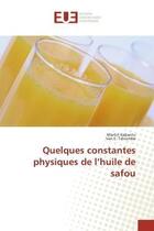 Couverture du livre « Quelques constantes physiques de l'huile de safou » de Kabantu/E. Tshiombe aux éditions Editions Universitaires Europeennes