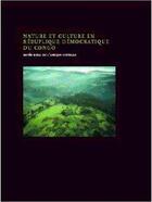 Couverture du livre « Nature et culture en République démocratique du Congo » de  aux éditions Afrikamuseum Tervuren