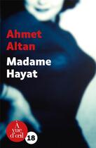 Couverture du livre « Madame Hayat » de Ahmet Altan aux éditions A Vue D'oeil