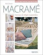 Couverture du livre « Macramé : hamacs et sièges suspendus » de Marie Rozier aux éditions Vagnon