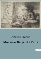 Couverture du livre « Monsieur Bergeret à Paris » de Anatole France aux éditions Culturea