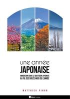 Couverture du livre « Une année au Japon » de Pinon Matthieu aux éditions Ynnis