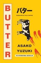 Couverture du livre « BUTTER » de Asako Yuzuki aux éditions Fourth Estate