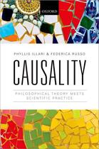 Couverture du livre « Causality: Philosophical Theory meets Scientific Practice » de Russo Federica aux éditions Oup Oxford