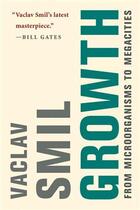 Couverture du livre « GROWTH - FROM MICROORGANISMS TO MEGACITIES » de Smil Vaclav aux éditions Mit Press