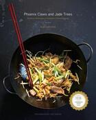 Couverture du livre « PHOENIX CLAWS AND JADE TREES - ESSENTIAL TECHNIQUES OF AUTHENTIC CHINESE COOKING » de Kian Lam Kho et Jody Horton aux éditions Clarkson Potter