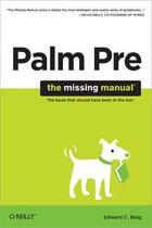 Couverture du livre « Palm Pre ; the missing manual » de Ed Baig aux éditions O'reilly Media