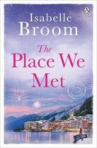 Couverture du livre « Place we met, the » de Isabelle Broom aux éditions Adult Pbs