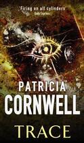 Couverture du livre « Trace » de Patricia Cornwell aux éditions Epagine