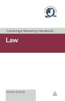 Couverture du livre « Cambridge Marketing Handbook: Law » de Kapur Kiran aux éditions Kogan Page Digital