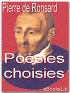 Couverture du livre « Poésies choisies » de Pierre De Ronsard aux éditions Ebookslib