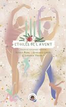 Couverture du livre « Les étoiles de l'Avent - RecreAventure collective » de Nicole Nisol et Melle Seraphine et Scarlett Lineti et Florence Parisot aux éditions Lulu