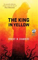 Couverture du livre « The King in Yellow » de Robert William Chambers aux éditions Atria Books