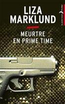 Couverture du livre « Meurtre en prime time » de Liza Marklund aux éditions Hachette Black Moon