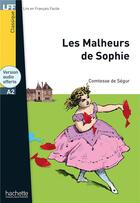 Couverture du livre « Les malheurs de Sophie ; A2 » de Sophie De Ségur aux éditions Hachette Fle
