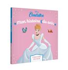 Couverture du livre « Mon histoire du soir : Cendrillon : L'histoire du film » de Disney aux éditions Disney Hachette