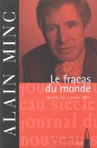 Couverture du livre « Le fracas du monde. journal (2001) » de Alain Minc aux éditions Seuil