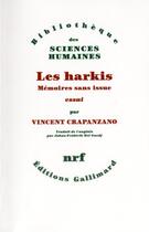 Couverture du livre « Harkis ; mémoires sans issue » de Vincent Crapanzano aux éditions Gallimard