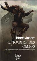 Couverture du livre « Le tournoi des ombres » de Hervé Jubert aux éditions Folio