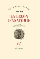Couverture du livre « La leçon d'anatomie » de Philip Roth aux éditions Gallimard
