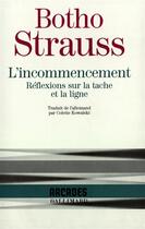 Couverture du livre « L'incommencement » de Botho Strauss aux éditions Gallimard