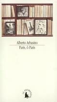 Couverture du livre « Paris, ô Paris » de Alberto Arbasino aux éditions Gallimard