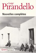 Couverture du livre « Nouvelles complètes » de Luigi Pirandello aux éditions Gallimard