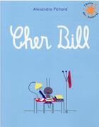 Couverture du livre « Cher Bill » de Alexandra Pichard aux éditions Gallimard-jeunesse
