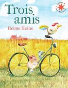 Couverture du livre « Trois amis » de Helme Heine aux éditions Gallimard-jeunesse