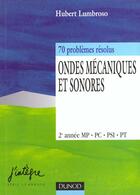 Couverture du livre « Ondes mecaniques et sonores » de Hubert Lumbroso aux éditions Dunod