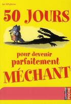 Couverture du livre « 50 jours pour devenir parfaitement mechant » de Whybrow/Ross aux éditions Casterman