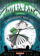 Couverture du livre « Amélia Fang, la vampirette Tome 3 : l'anniversaire tout moisi » de Laura Ellen Anderson aux éditions Casterman