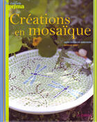 Couverture du livre « Créations en mosaïque » de Seret/Enderlen-Debui aux éditions Mango