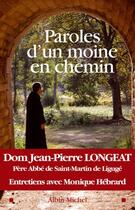 Couverture du livre « Paroles d'un moine en chemin » de Jean-Pierre Longeat et Monique Hebrard aux éditions Albin Michel