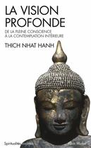 Couverture du livre « La vision profonde » de Nhat Hanh aux éditions Albin Michel