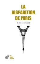 Couverture du livre « La disparition de Paris » de Didier Rykner aux éditions Belles Lettres