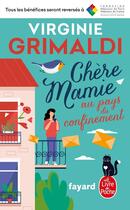 Couverture du livre « Chère Mamie au pays du confinement » de Virginie Grimaldi aux éditions Le Livre De Poche