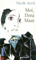 Couverture du livre « Moi, Dora Maar » de Nicole Avril aux éditions Pocket