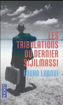 Couverture du livre « Les tribulations du dernier Sijilmassi » de Fouad Laroui aux éditions Pocket