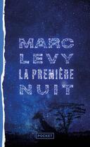 Couverture du livre « Le premier jour Tome 2 : la première nuit » de Marc Levy aux éditions Pocket