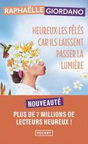 Couverture du livre « Heureux les fêlés car ils laissent passer la lumière » de Raphaelle Giordano aux éditions Pocket