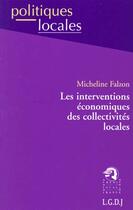 Couverture du livre « Interv.econ.collectivites loc. » de Falzon Micheline aux éditions Lgdj