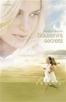 Couverture du livre « Souvenirs secrets » de Pamela Bauer aux éditions Harlequin