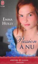 Couverture du livre « Passion à nu » de Emma Holly aux éditions J'ai Lu