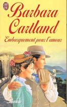 Couverture du livre « Embarquement pour l'amour » de Barbara Cartland aux éditions J'ai Lu