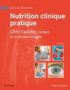 Couverture du livre « Nutrition clinique pratique ; chez l'édulte, l'enfant et la personne âgée » de Jean-Louis Schlienger aux éditions Elsevier-masson