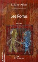 Couverture du livre « Les portes ; le maitre des eaux amères » de Liliane Atlan aux éditions L'harmattan